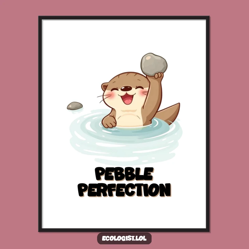 Funny Otter Stream Poster: Aquatic Bliss Art, Perfect Funny Gift!
