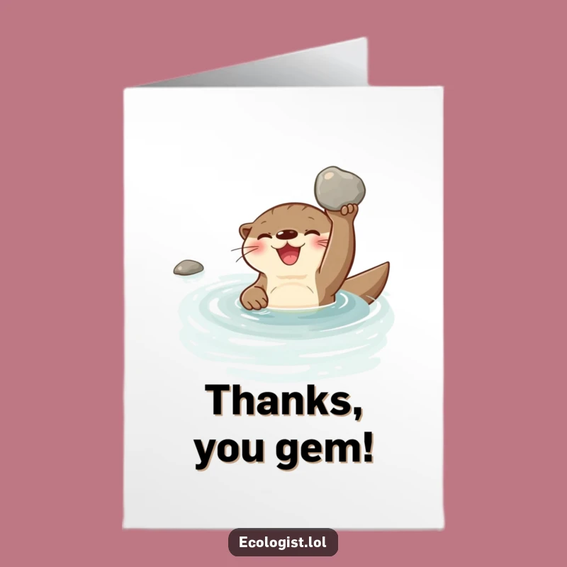 Free Printable Thank You Card: Otter's Gleaming Thanks, Funny Downloadable Appreciation Greeting